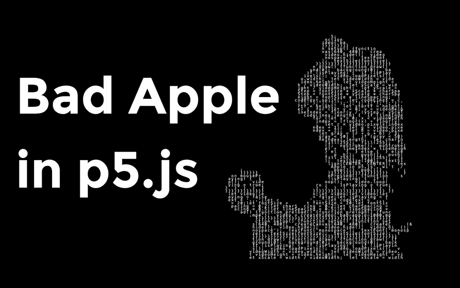 Bad Apple in p5.js code